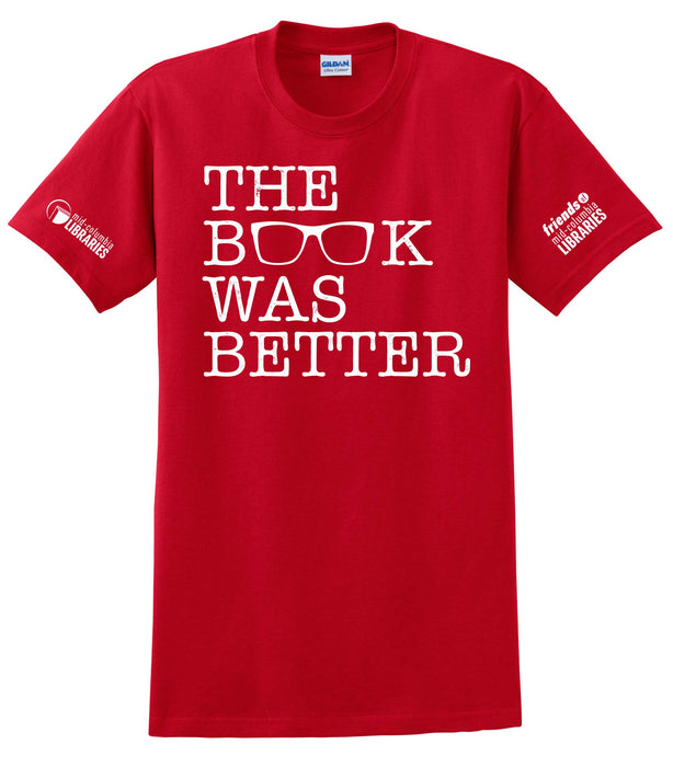 T-Shirt (Book was Better) - MCL